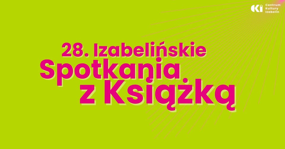 28. Izabelińskie Spotkania z Książką 2026 | CKI