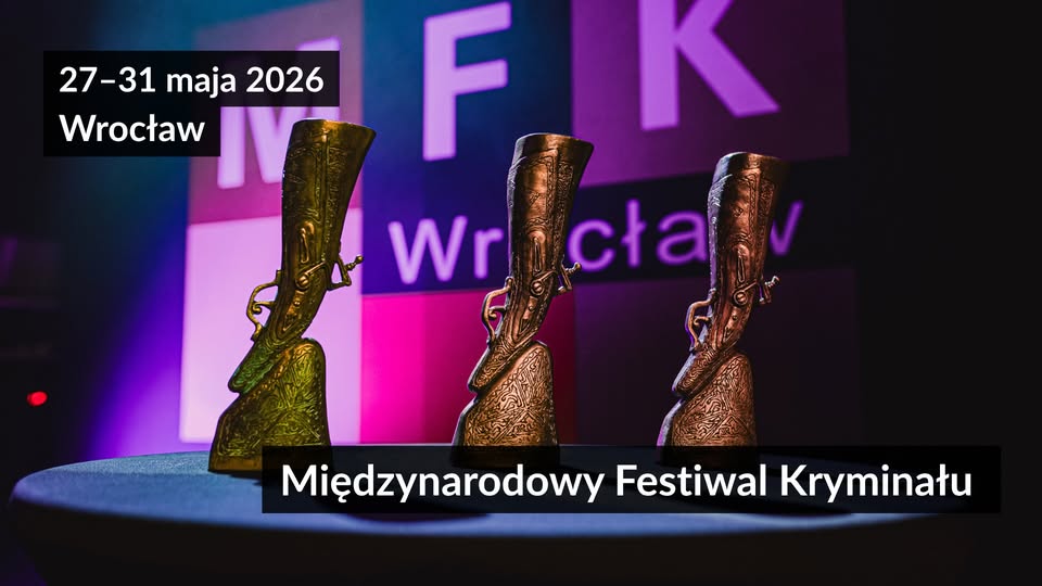 XXIII Międzynarodowy Festiwal Kryminału Wrocław 27–31 maja 2026 