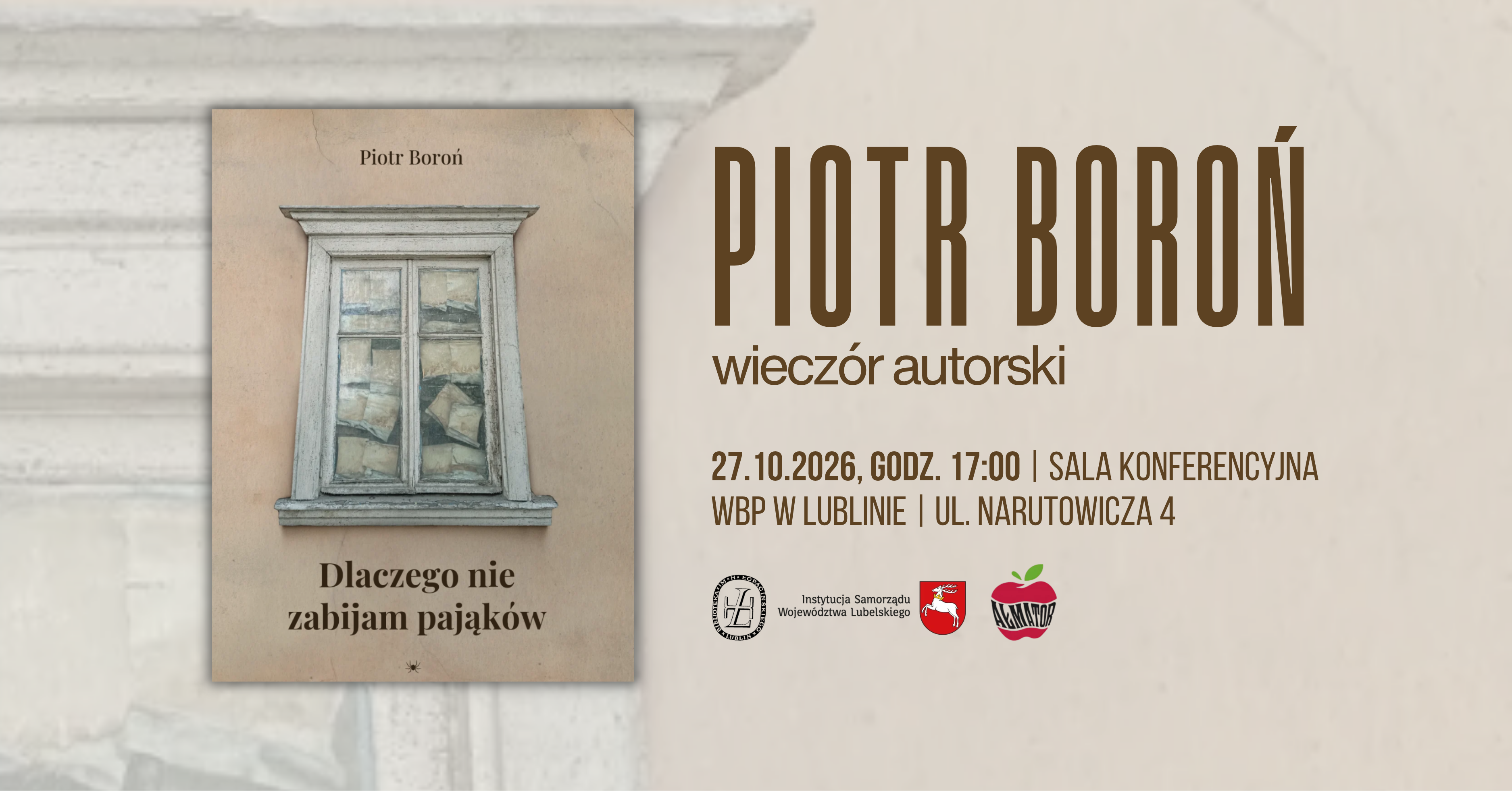 „Dlaczego nie zabijam pająków” – wieczór autorski Piotra Boronia w WBP w Lublinie