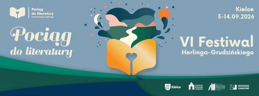 VI Festiwal Herlinga-Grudzińskiego 2026 – Pociąg do literatury | Kielce 3–14.09