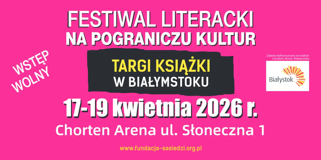 Targi Książki Białystok 2026 | 17-19 kwietnia | Wstęp wolny