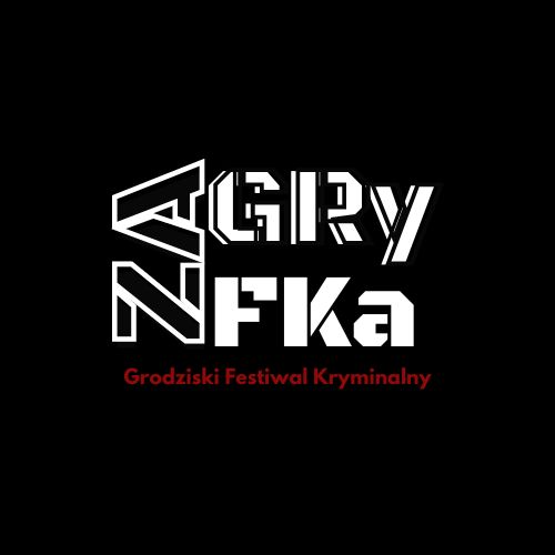 III Grodziski Festiwal Kryminalny ZAGRYFKA 2026 – Grodzisk Mazowiecki, 22 lutego, wstęp wolny