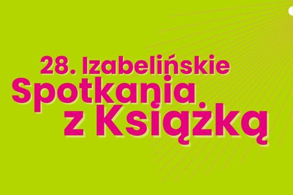 28. Izabelińskie Spotkania z Książką 2026 | CKI