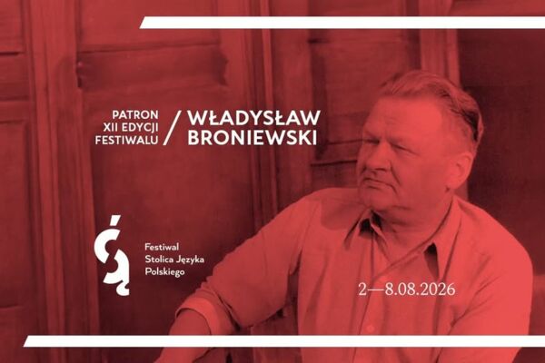 XII Festiwal Stolica Języka Polskiego 2026 – Szczebrzeszyn i Zamość | Broniewski