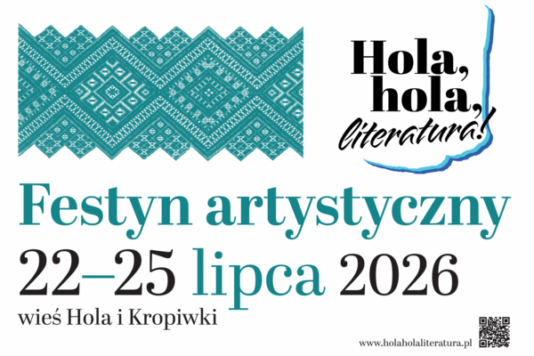Festyn Hola, hola, literatura! 22–25 lipca 2026 – Polesie Lubelskie 