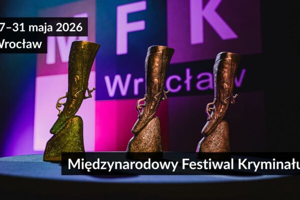 XXIII Międzynarodowy Festiwal Kryminału Wrocław 27–31 maja 2026