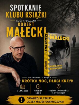 Zdjęcie spotkania: „Krótka noc, długi krzyk” – spotkanie autorskie z Robertem Małeckim w Książnicy Kopernikańskiej.